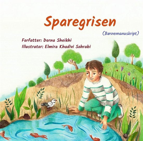 Cover for Dorna Sheikhi · Sparegrisen (Hardcover Book) (2022)
