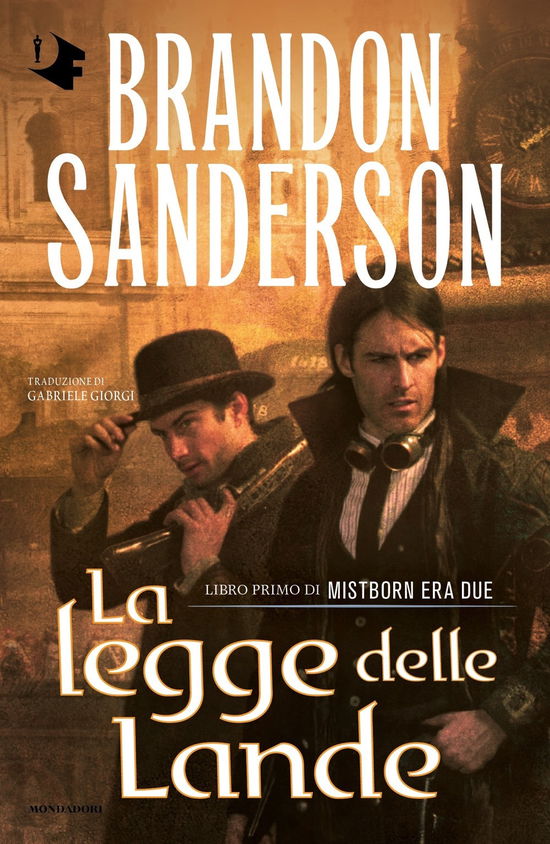 Cover for Brandon Sanderson · La Legge Delle Lande. Mistborn. Era Due #01 (Book)