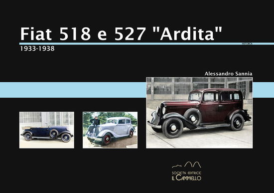 Cover for Alessandro Sannia · Fiat 518 E 527 &quot;Ardita&quot; (1933-1938) (Book)