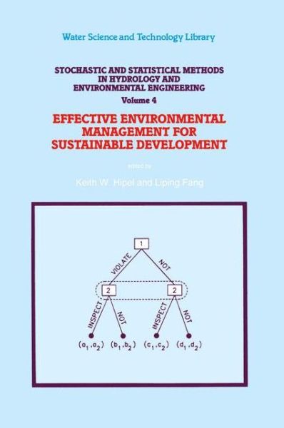 Cover for Keith W Hipel · Stochastic and Statistical Methods in Hydrology and Environmental Engineering: Volume 4: Effective Environmental Management for Sustainable Development - Water Science and Technology Library (Paperback Book) [Softcover reprint of hardcover 4th ed. 1994 edition] (2010)