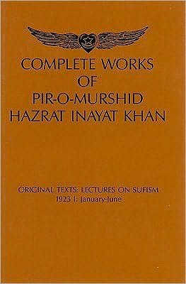 Cover for Hazrat Inayat Khan · Complete Works of Pir-O-Murshid Hazrat Inayat Khan: Lectures on Sufism 1923 -- January-June (Gebundenes Buch) (1989)