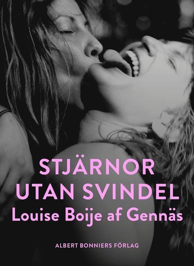 Cover for Louise Boije af Gennäs · Stjärnor utan svindel (ePUB) (2012)