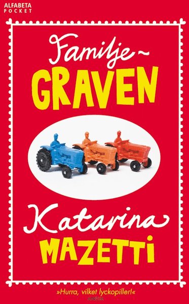 Cover for Katarina Mazetti · Familjegraven : en fortsättning på romanen Grabben i graven bredvid (Paperback Book) (2008)