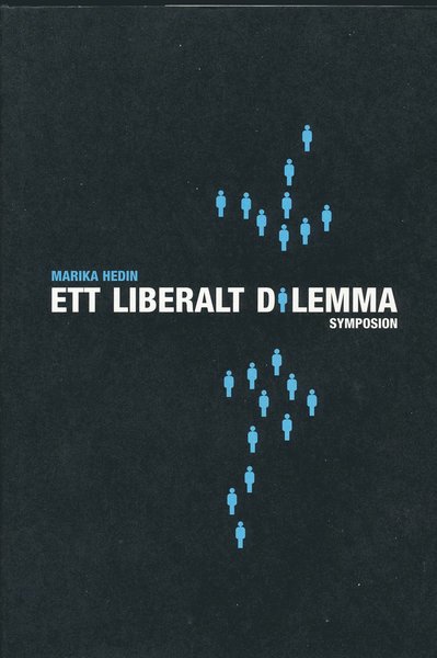 Cover for Marika Hedin · Ett liberalt dilemma : Ernst Beckman, Emilia Broomé, G H von Koch och den s (Bound Book) (2002)