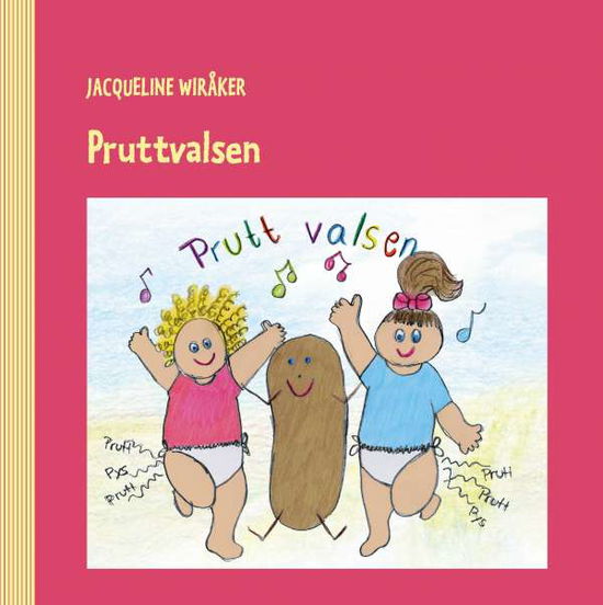 Cover for Jacqueline Wiråker · Pruttvalsen (Hardcover Book) (2017)