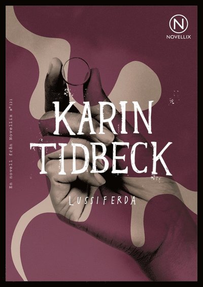 Cover for Karin Tidbeck · Lussiferda (Book) (2018)