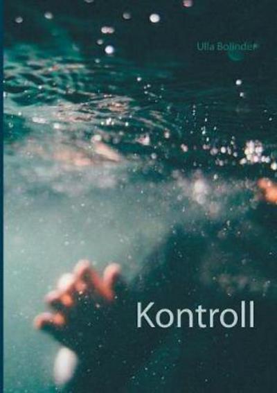 Cover for Ulla Bolinder · Kontroll (Paperback Book) (2017)