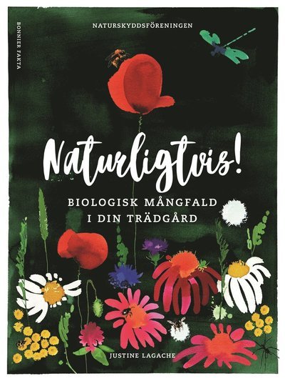 Cover for Justine Lagache · Naturligtvis : biologisk mångfald i din trädgård (Buch) (2023)