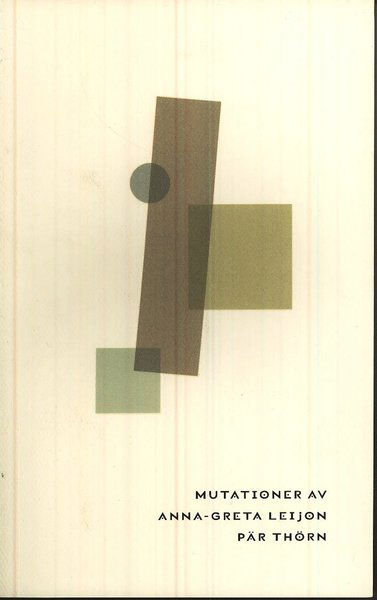 Cover for Pär Thörn · Mutationer av AnnaGreta Leijon (Bok) (2007)