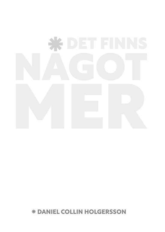 Cover for Daniel Collin Holgersson · Det finns något mer (Buch) (2022)