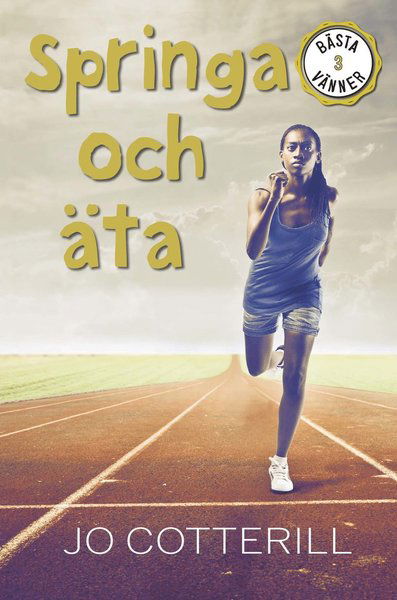 Cover for Jo Cotterill · Bästa vänner: Springa och äta (Bound Book) (2021)