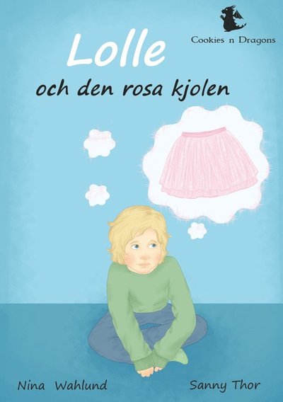 Cover for Nina Wahlund · Lolle och den rosa kjolen (Hardcover Book) (2023)