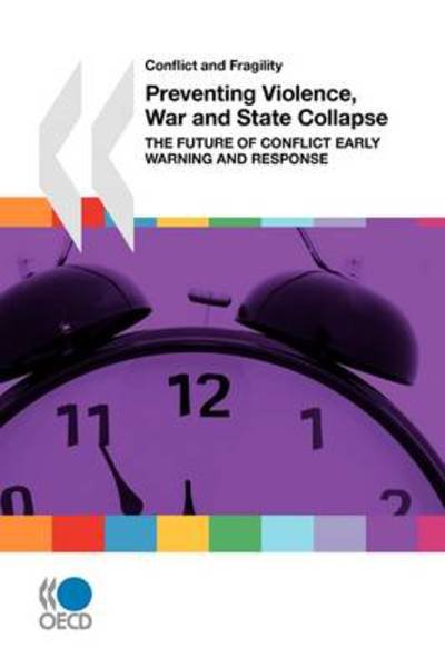 Cover for Oecd Ocde · Conflict and Fragility Preventing Violence, War and State Collapse:  the Future of Conflict Early Warning and Response (Taschenbuch) (2009)