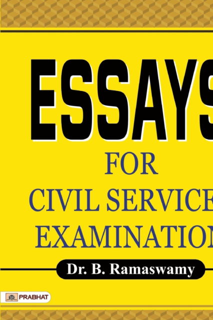 Cover for B. Ramaswamy · Essays for Civil Services Examination (Paperback Book) (2018)