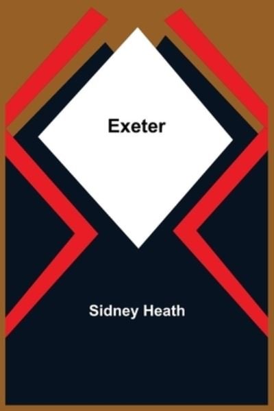 Cover for Sidney Heath · Exeter (Pocketbok) (2021)