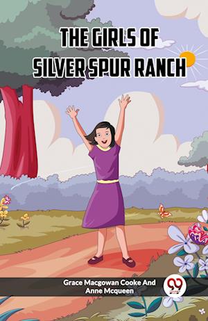 Cover for Grace Macgowan Cooke · The Girls Of Silver Spur Ranch (Edition2023) (Paperback Book) (2023)