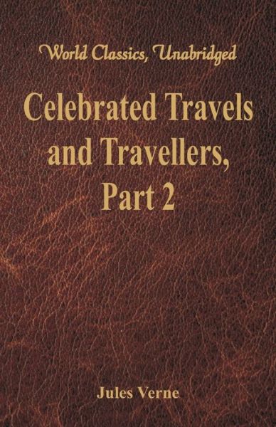 Cover for Jules Verne · Celebrated Travels and Travellers: (Paperback Book) (2017)