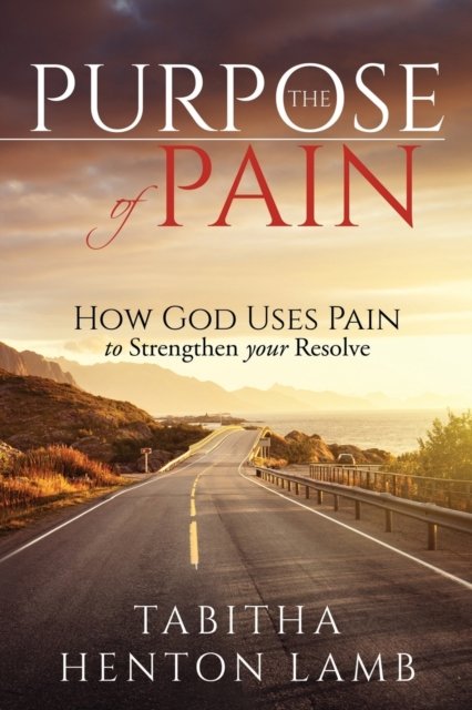 Cover for Tabitha Henton Lamb · The Purpose of Pain (Paperback Book) (2022)