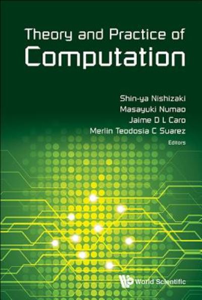 Theory And Practice Of Computation - Proceedings Of Workshop On Computation: Theory And Practice Wctp2015 - - Livros - World Scientific Publishing Co Pte Ltd - 9789813202801 - 19 de abril de 2017