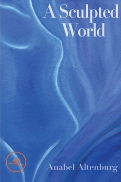 Cover for Anabel Altenburg · A SCULPTED WORLD - Build Universes (Paperback Book) (2022)