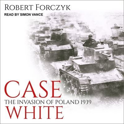 Case White - Robert Forczyk - Muzyka - TANTOR AUDIO - 9798200341801 - 31 października 2019