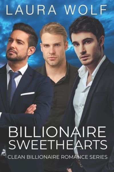 Cover for Laura Wolf · Billionaire Sweethearts: A Clean and Wholesome Billionaire Series (Paperback Bog) (2021)