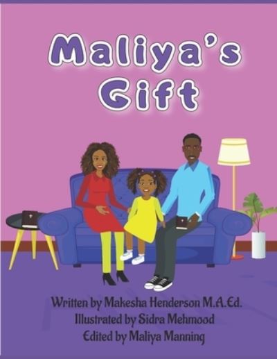 Cover for Makesha Henderson M a Ed · Maliya's Gift - Maliya's World Book (Paperback Book) (2021)