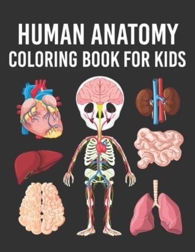 Cover for Cute Planet Printing House · Human Anatomy Coloring Book for Kids (Pocketbok) (2020)