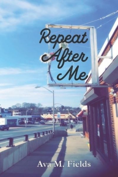 Cover for Ava Fields · Repeat after Me (Book) (2020)