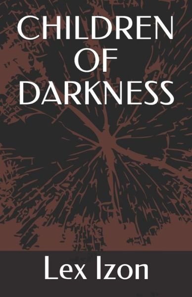 Cover for Lex Izon · Children of Darkness (Taschenbuch) (2021)