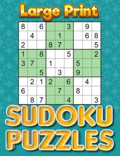 sudoku books for adults publishing large print sudoku puzzles sudoku large print puzzle books for adults 300 sudoku easy medium hard one puzzle per page paperback book large type large print edition 2020