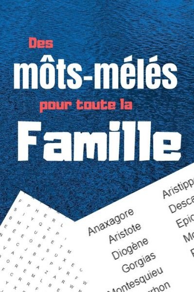 Des mots-meles pour toute la famille - Pêle-Mêle Edition - Kirjat - Independently Published - 9798643984801 - torstai 7. toukokuuta 2020