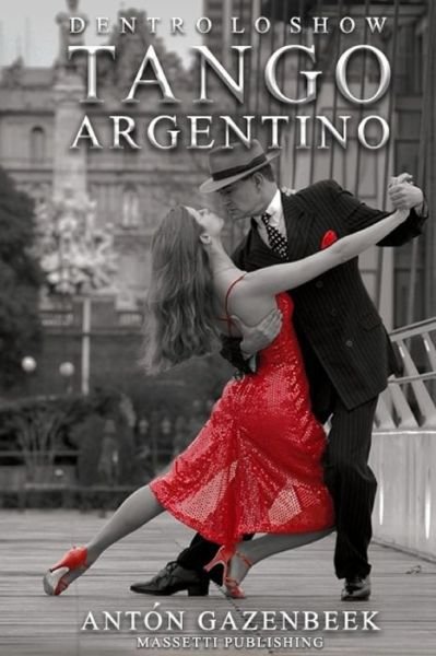 Cover for Enrico Massetti · Dentro Lo Show Tango Argentino (Paperback Book) (2020)