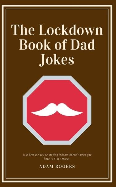 Cover for Adam Rogers · The Lockdown Book of Dad Jokes (Paperback Bog) (2020)