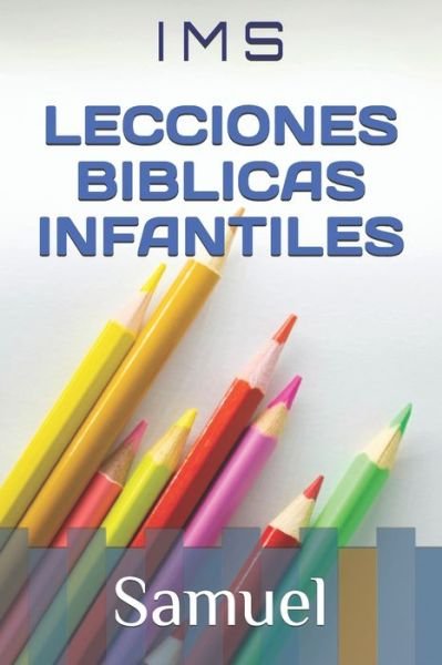 Cover for I M S · Lecciones Biblicas Infantiles (Taschenbuch) (2020)