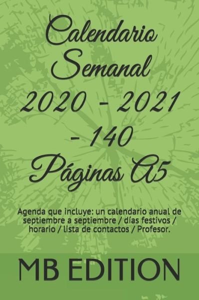 Cover for Mb Edition · Calendario Semanal 2020 - 2021 - 140 paginas A5 (Pocketbok) (2020)