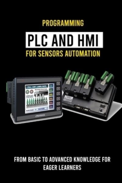Cover for Ulysses Arnwine · Programming PLC And HMI for Sensors Automation (Pocketbok) (2021)