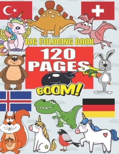 Cover for Barkoun Press · Big Coloring Book: +120 Pages, Best coloring book for kids for ages 4 - 8, 4 BOOKS IN ONE awesome, Easy, LARGE, GIANT and Simple (Taschenbuch) (2021)