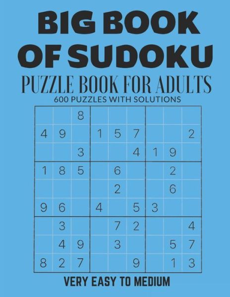 Big Book of Sudoku - Creative Quotes - Książki - Independently Published - 9798742744801 - 22 kwietnia 2021