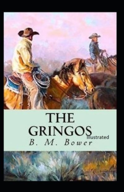 Cover for B M Bower · The Gringos Illustrated (Paperback Book) (2021)