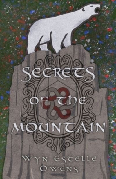 Cover for Wyn Estelle Owens · Secrets of the Mountain: A Retelling of Snow White and Rose Red (Paperback Book) (2022)