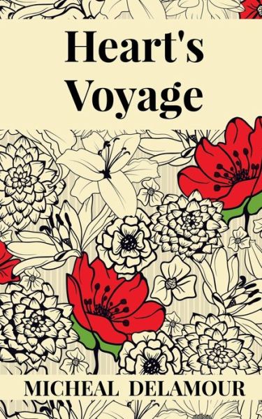 Cover for Micheal M Delamour · Heart's Voyage (Paperback Book) (2022)