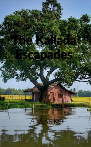 Cover for Aarko · The Kallada Escapades (Paperback Book) (2022)