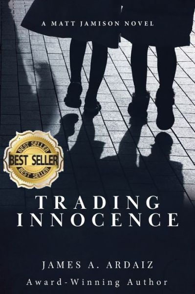 Cover for James A Ardaiz · Trading Innocence (Paperback Book) (2022)