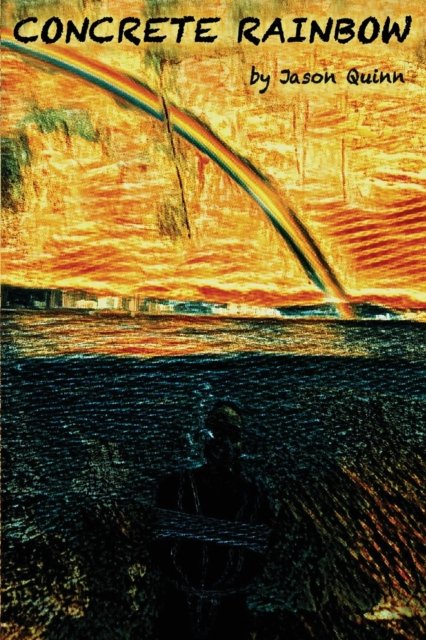 Cover for Jason Quinn · Concrete Rainbow (Paperback Book) (2022)