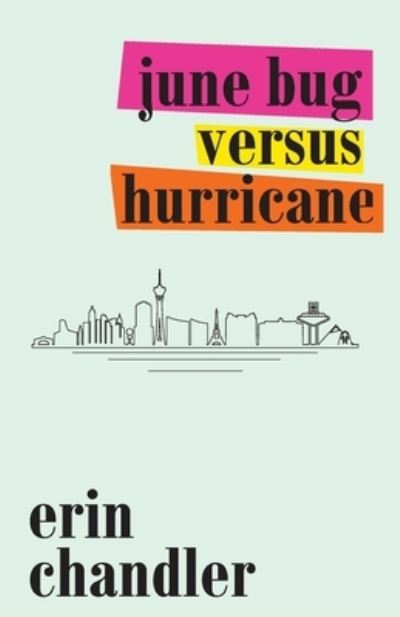June Bug Versus Hurricane - Erin Chandler - Bøger - Rabbit House Press - 9798987192801 - 24. oktober 2022