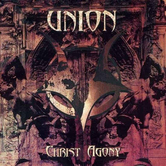 Cover for Union · Christ Agony (CD) (2011)
