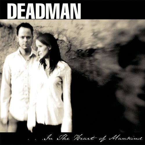 In the Heart of Mankind - Deadman - Music - CAPITOL (EMI) - 0182795404802 - May 10, 2005