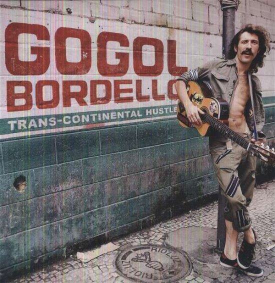 Trans-Continental Hustle - Gogol Bordello - Musiikki - AMERICAN RECORDING PROD - 0602537469802 - tiistai 24. syyskuuta 2013