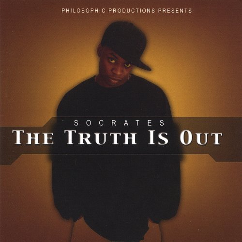 Truth is out - Socrates - Music - Philosophic Productions - 0634479113802 - May 3, 2005